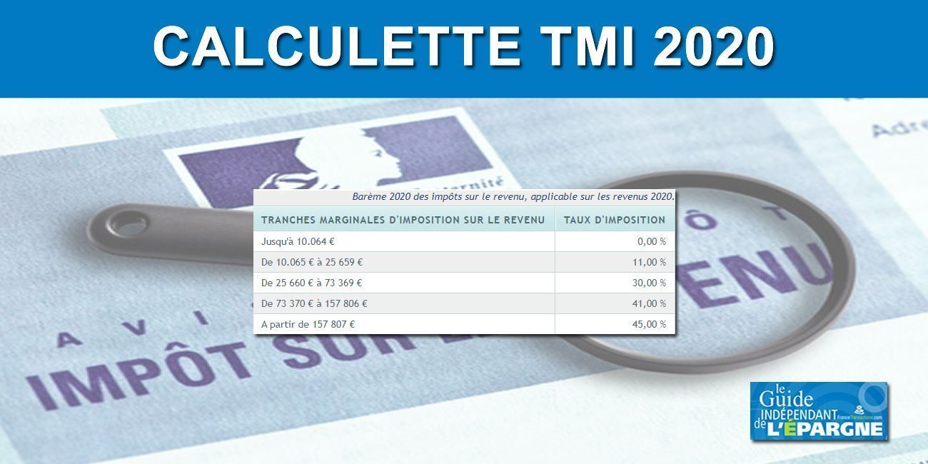 Calculette TMI 2020 (Taux Marginal d'Imposition) Calculette TMI 2020 (Taux Marginal d'Imposition)