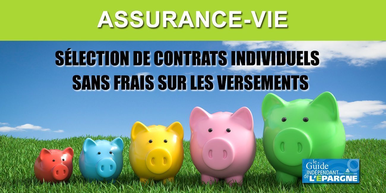 Liste des contrats d'assurance-vie individuels, sans frais sur les versements