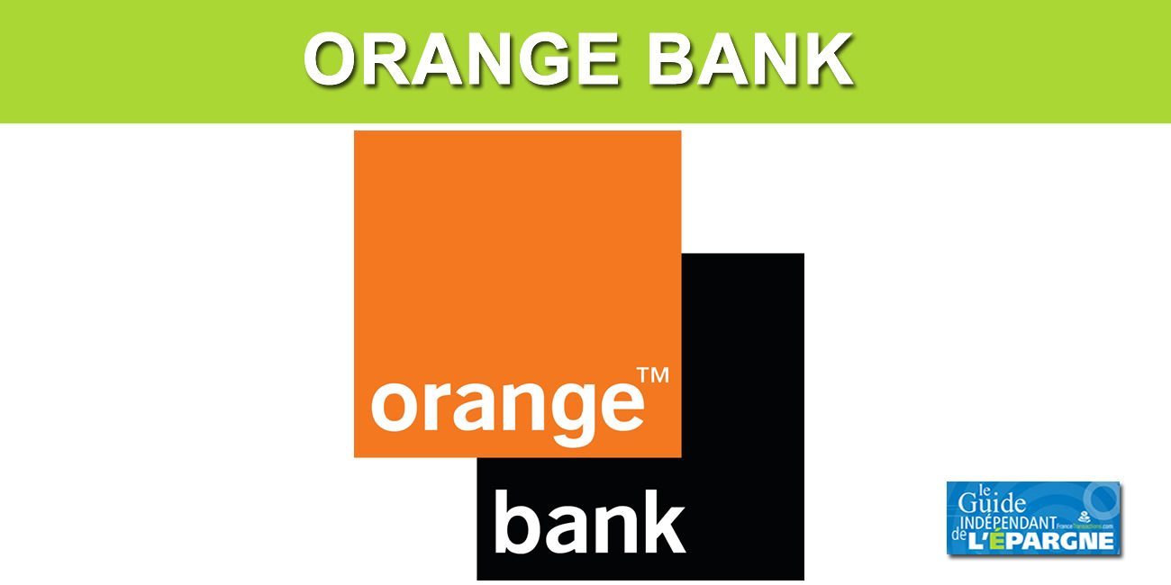 Orange Bank : la barre du million de clients est franchie !