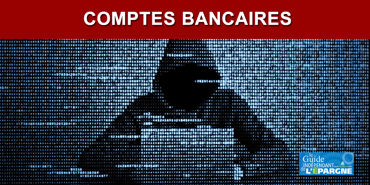 Piratage du fichier FICOBA : 1,2 million de comptes bancaires consultés illégalement Piratage du fichier FICOBA : 1,2 million de comptes bancaires consultés illégalement