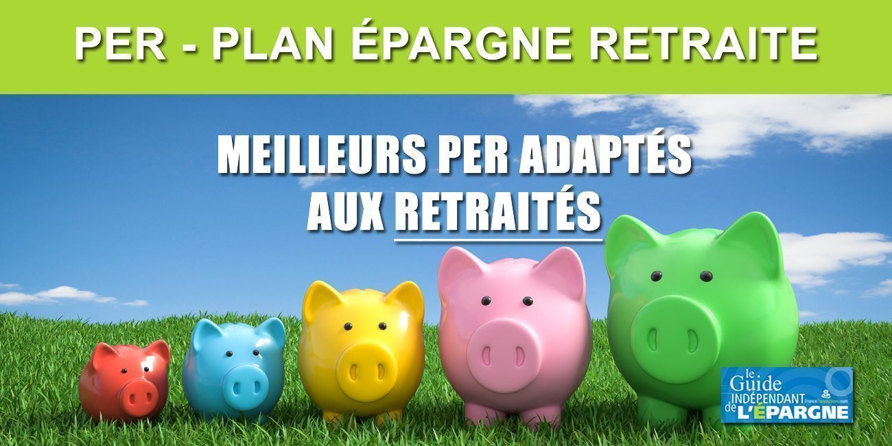 Meilleurs PER individuels pour les retraités Meilleurs PER individuels pour les retraités