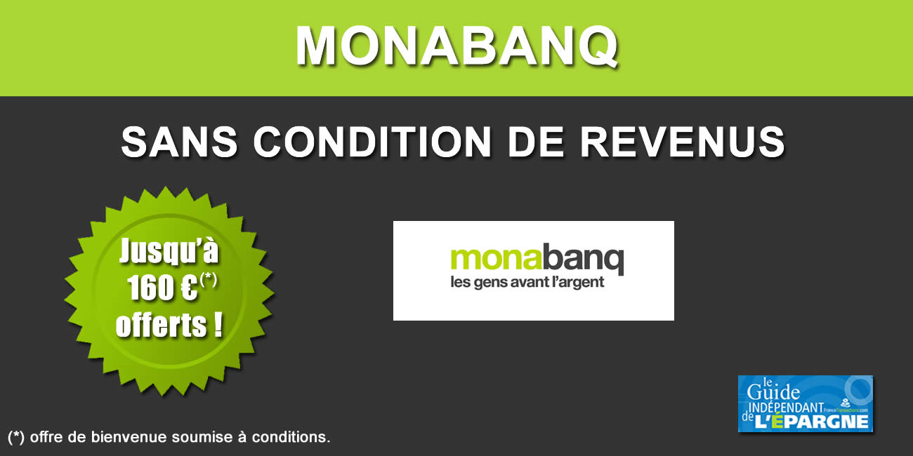 Monabanq : jusqu'à 160 euros offerts aux nouveaux clients