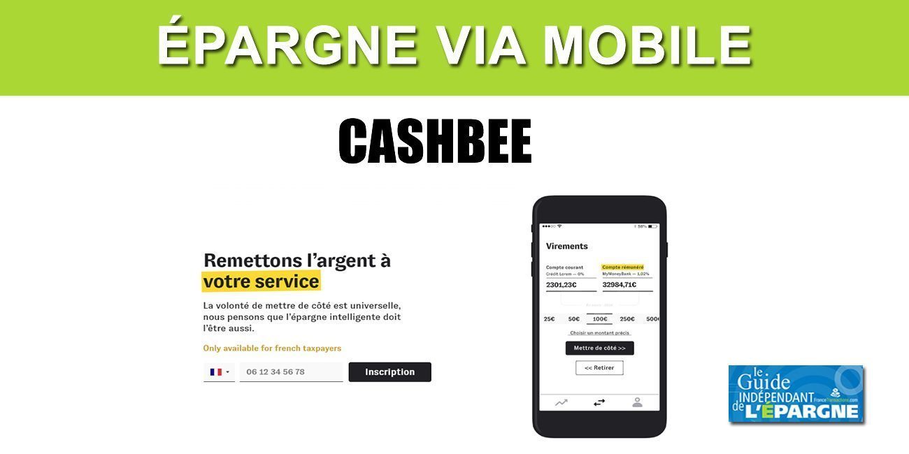 Avis sur Cashbee : l'épargne sur mobile pour placer vos liquidités, à meilleur compte ?
