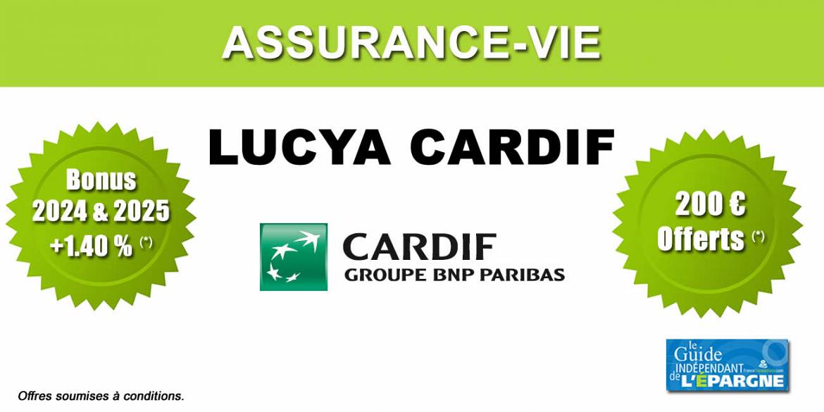 Bon plan épargne sur le contrat d'assurance-vie plébiscité, Lucya Cardif, 200 € offerts, bonus de rendement, à saisir avant le 24 juillet 2024