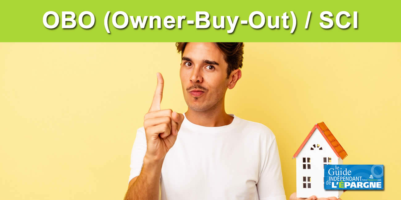 SCI / OBO immobilier (Owner Buy Out) : la vente à soi-même est rarement un bon plan immobilier !