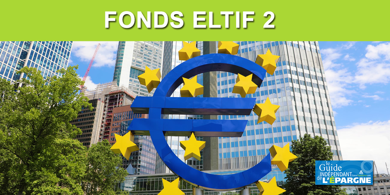 Qu'est-ce qu'un fonds ELTIF ? Et désormais ELTIF 2 en 2025 ? Quelles différences ? Quels impacts ? 