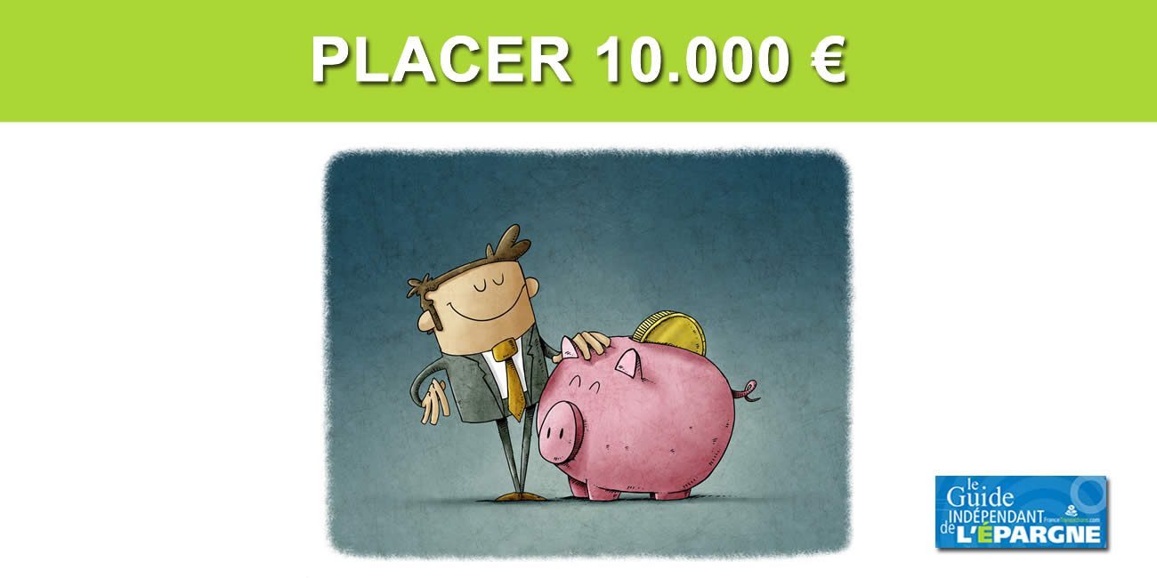 Épargne : où placer 10.000 € ?