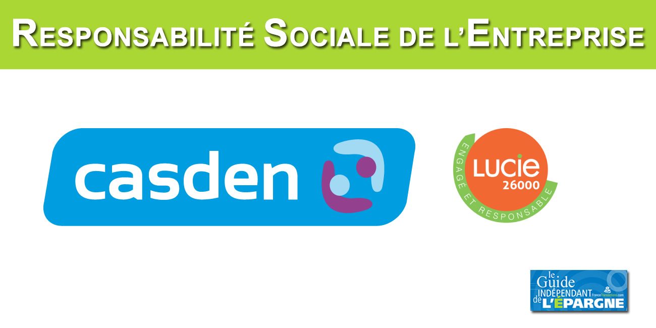 Responsabilité Sociale de l'Entreprise : La CASDEN Banque Populaire labellisée RSE Lucie 26.000