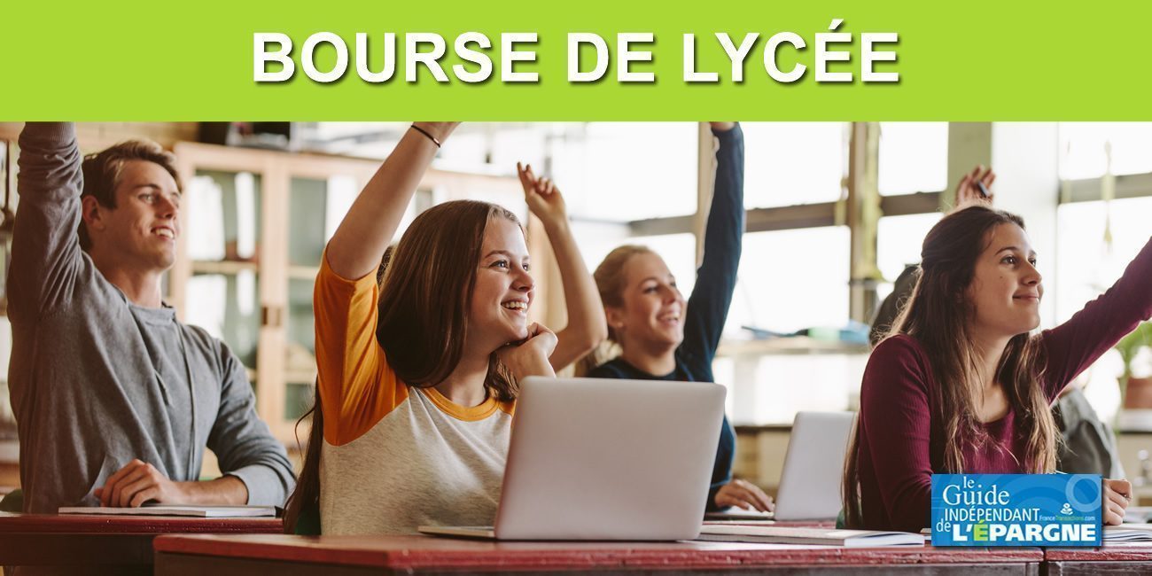 Bourse de lycée 2024-2025 : demande, conditions, montants