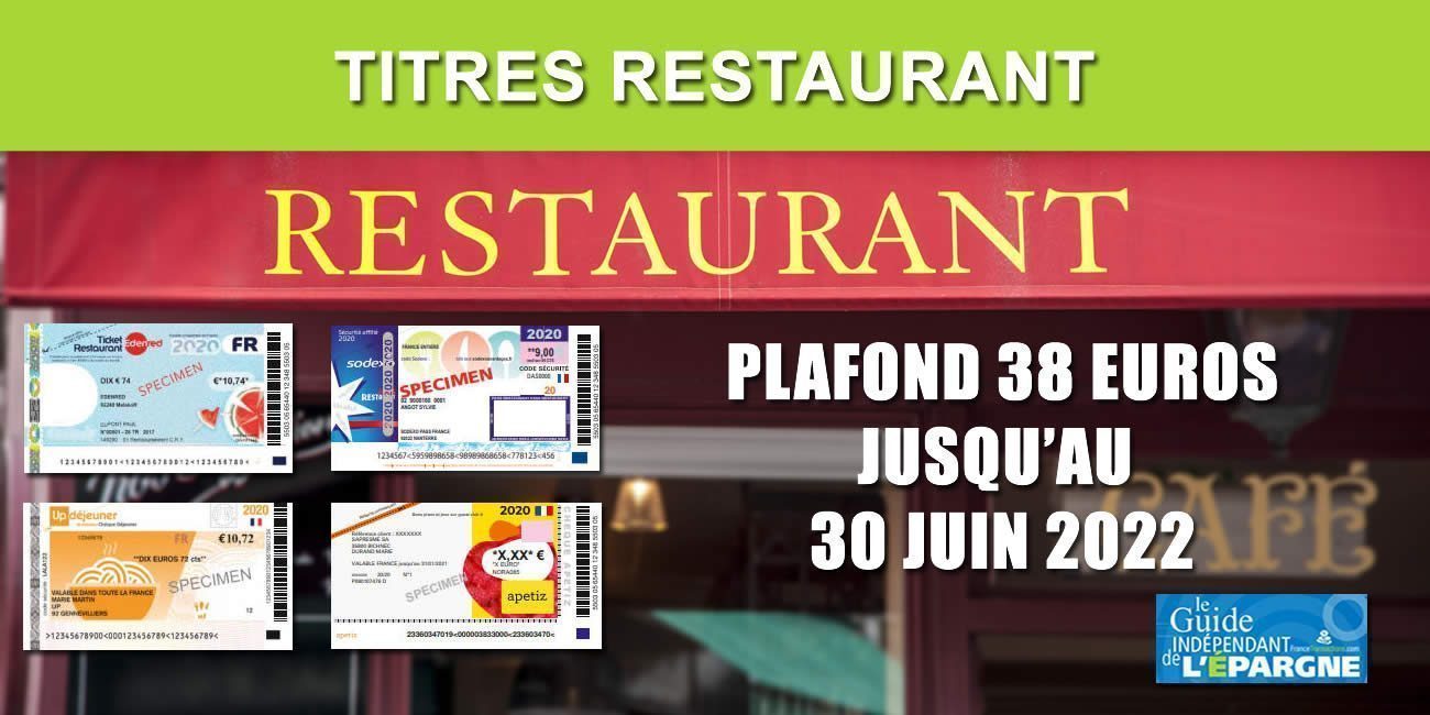 Titres restaurants (Ticket Restaurant, UpDéjeuner, Pass Restaurant, Apetiz...) : le plafond à 38€ prolongé jusqu'au 30 juin 2022