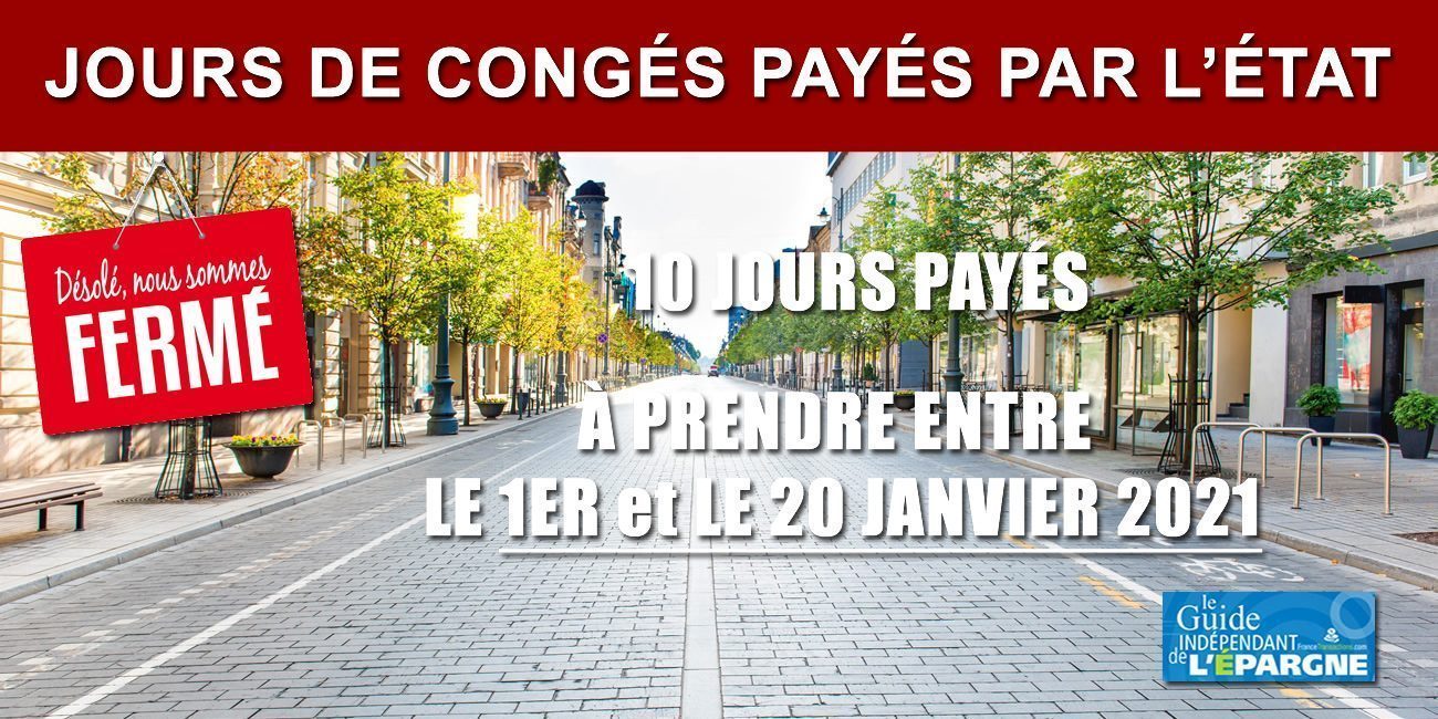 Jours de congés payés par l'État en janvier 2021 : quelles entreprises peuvent en bénéficier ? Jours de congés payés par l'État en janvier 2021 : quelles entreprises peuvent en bénéficier ?