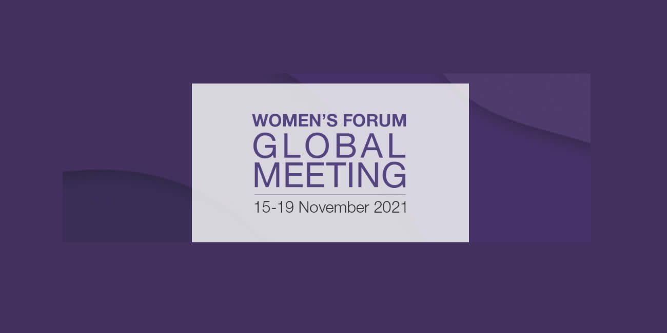 19 novembre 2021 Women’s Forum Global Meeting 2021