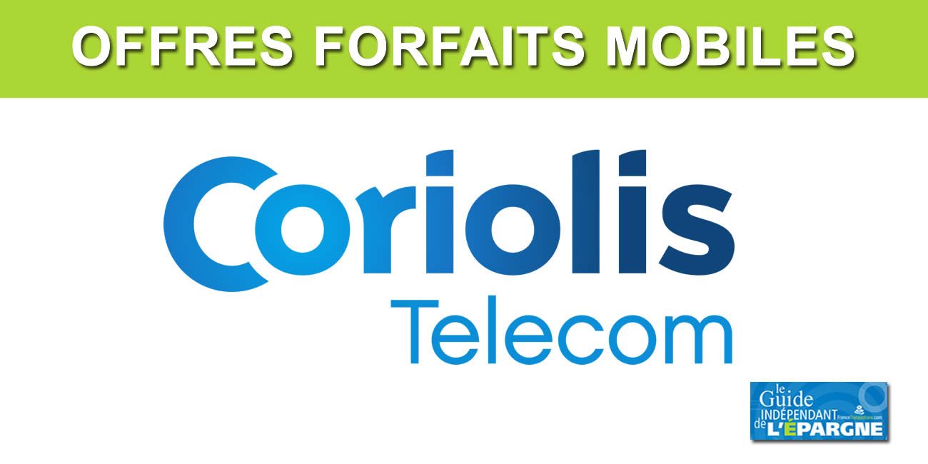 Offre forfait mobile Coriolis, 150 Go : 12,99€/mois à saisir avant le 18 juillet 2023