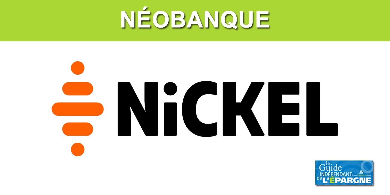 La néobanque Nickel (BNP Paribas) poursuit son fort développement et dépasse désormais les 2,5 millions de clients