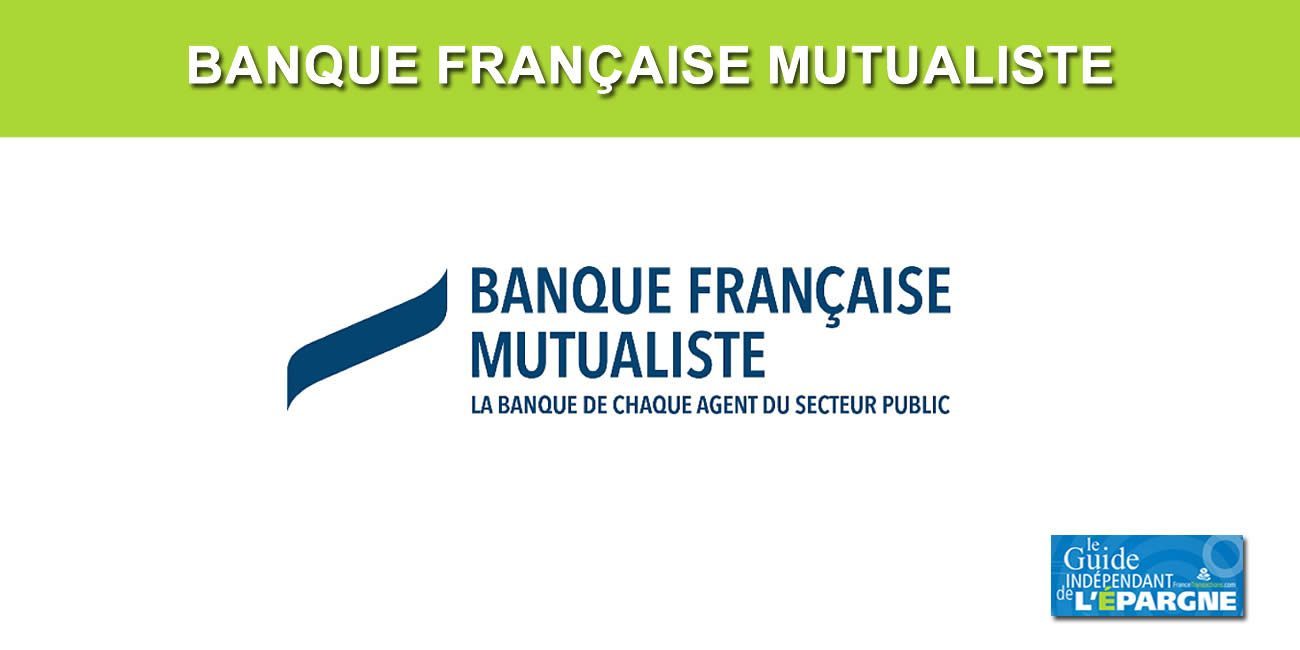 La Banque Française Mutualiste réaffirme sa singularité, la banque de tous les agents du secteur public