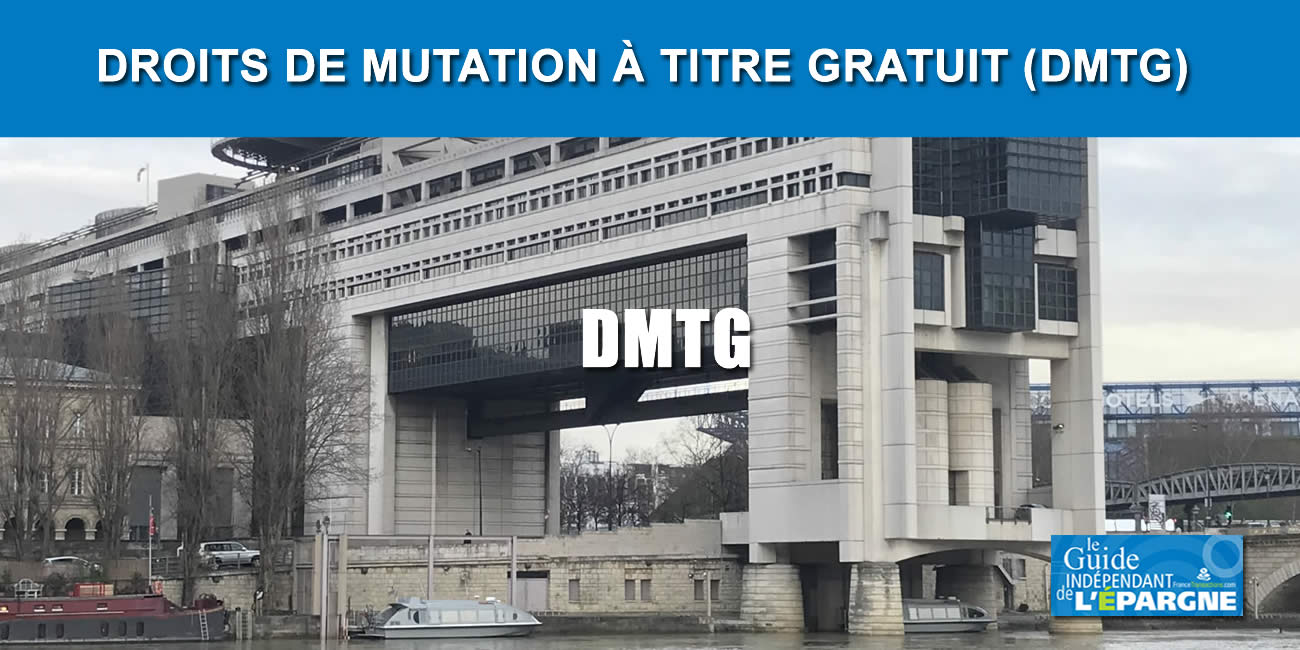 DMTG (Droits de Mutation à Titre Gratuit)