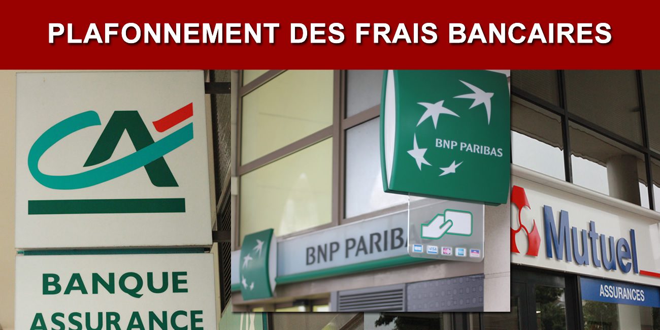 Plafonnement des frais bancaires Plafonnement des frais bancaires