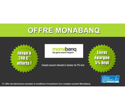 Livret épargne Monabanq : taux boosté à 5%, cumulable avec la prime de bienvenue de 240 euros, à saisir avant le 29 décembre 2025