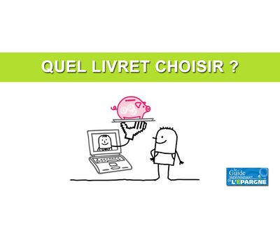 Quel livret choisir ?