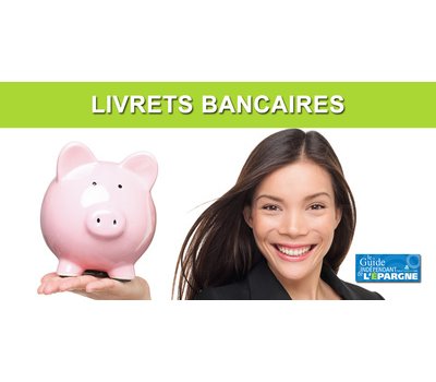 Livrets bancaires : une vague inédite de taux boostés, des offres éphémères et attractives
