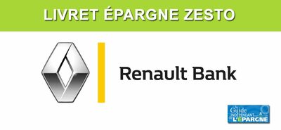 Livret épargne Zesto (Renault Bank) : hausse du taux à compter du 16 septembre 2022 Livret épargne Zesto (Renault Bank) : hausse du taux à compter du 16 septembre 2022