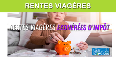 Quels sont les placements permettant de sortir en rente viagère non imposable sur les revenus (exonération IR) ?