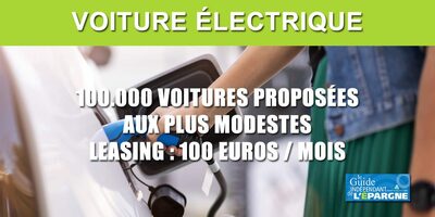 Leasing électrique à 100 euros par mois : plafond de revenus (RFR) de 15.400 euros annuels Leasing électrique à 100 euros par mois : plafond de revenus (RFR) de 15.400 euros annuels