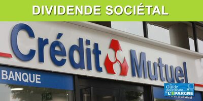 Dividende sociétal 2024 Crédit Mutuel : 574 millions d'euros en 2024, en hausse de +30.8%