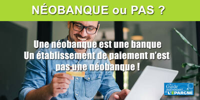 Confusion persistante entre néobanques et établissements de paiements