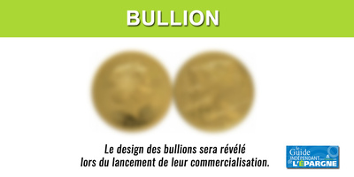 Le Bullion OR, nouvelle pièce d'investissement française à cours légal, en 4 versions, frappée par la Monnaie de Paris Le Bullion OR, nouvelle pièce d'investissement française à cours légal, en 4 versions, frappée par la Monnaie de Paris