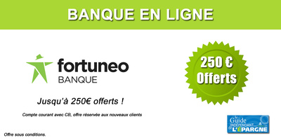 Fortuneo, compte courant avec CB Gold : jusqu'à 250€ offerts à saisir avant le 23 août 2026 Fortuneo, compte courant avec CB Gold : jusqu'à 250€ offerts à saisir avant le 23 août 2026