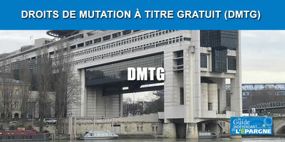 Droits de successions, DMTG (Droits de Mutation à Titre Gratuit) : barème 2026
