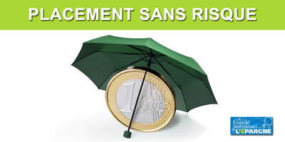 Où placer sans risque son argent en août 2026 ?