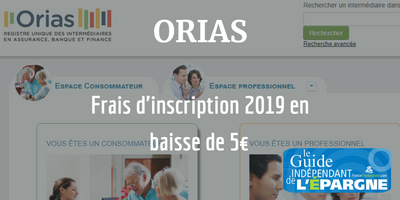 Professionnels de la finance : l'ORIAS baisse ses frais d'inscription de 5€ en 2019 Professionnels de la finance : l'ORIAS baisse ses frais d'inscription de 5€ en 2019