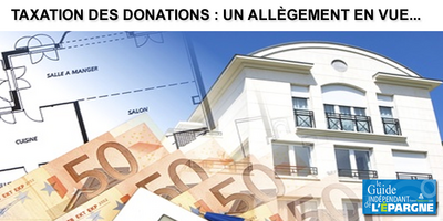 Allègement de la fiscalité sur les donations, mais par sur les successions : ne rêvez donc pas trop vite...