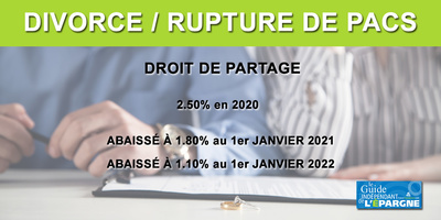 Divorce, rupture de PACS : le droit de partage abaissé à 1.80% à partir du 1er janvier 2021