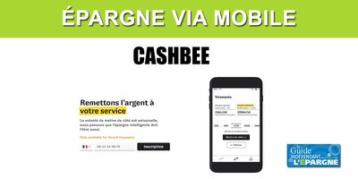 Avis sur Cashbee : l'épargne sur mobile pour placer vos liquidités, à meilleur compte ? Avis sur Cashbee : l'épargne sur mobile pour placer vos liquidités, à meilleur compte ?