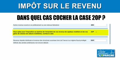 Impôt 2026 (revenus 2025) / Flat Tax : faut-il cocher la case 2OP ou pas ? Impôt 2026 (revenus 2025) / Flat Tax : faut-il cocher la case 2OP ou pas ?