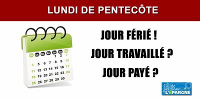 Lundi de Pentecôte, jour férié et travaillé, puis férié et chômé ? Enfin, pas pour tous...