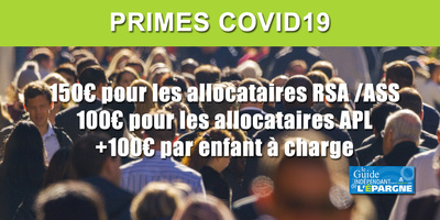 Nouvelle prime COVID aux allocataires RSA, ASS, RSO, AER ou APL : 150 euros, avec 100 euros supplémentaires par enfant Nouvelle prime COVID aux allocataires RSA, ASS, RSO, AER ou APL : 150 euros, avec 100 euros supplémentaires par enfant