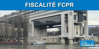 FCPR : fiscalité 2026 des dividendes et des plus-values