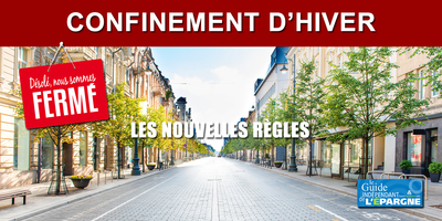 Confinement d'hiver : les nouvelles règles à compter du 30 octobre