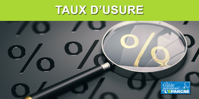 Crédit immobilier : vos taux d'intérêts maximum (taux d'usure) à compter du 1er juillet 2026