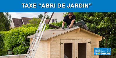 Taxe abri de jardin 2026 (aménagement), une relative bonne nouvelle ! Taxe abri de jardin 2026 (aménagement), une relative bonne nouvelle !