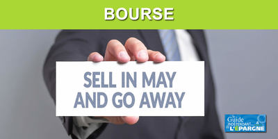 Bourse : Sell in may and go away ? Un adage boursier bullshit de plus...