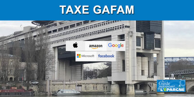 Taxe GAFA : plus de 500 millions d'euros de recettes fiscales attendues en 2022, +44% !