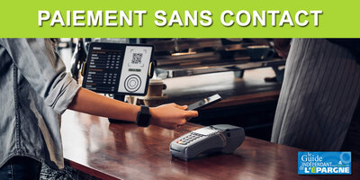 Le paiement sans contact sans plafond existe déjà, mais 87% des Français l'ignorent encore !