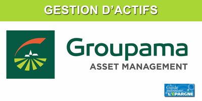 Groupama AM : une collecte de 6,4 milliards d'euros en 2021 , dont 918 millions en unités de compte, 27 fonds ISR