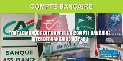 Droit au compte bancaire : les refus d'ouverture de compte, c'est terminé ! La Banque de France assignera une banque proche de chez vous, le cas échéant