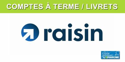 Comptes à terme : hausses des taux de rémunération, via Raisin, depuis le 1er juin 2022 Comptes à terme : hausses des taux de rémunération, via Raisin, depuis le 1er juin 2022